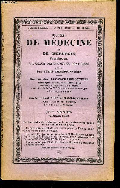 JOURNAL DE MEDECINE- Tome LXXXI- 25 mai 1910- 10e cahier - DE CHIRURGIE PRATIQUES A L USAGE DES MEDECINS PRATICIENS- L'antisepsie des plaies par le teinture d'iode- Le sous nitrate de bismuth dans les maladies de l'estomac- Les ictres hmolytiques...