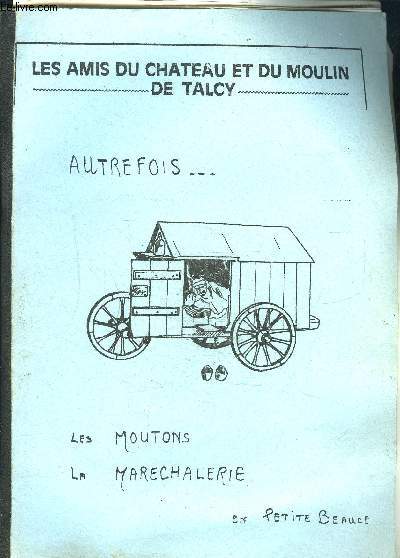 LES AMIS DU CHATEAU ET DU MOULIN DE TALCY- AUTREFOIS... LES MOUTONS LA MARECHALERIE EN PETITE BEAUCE