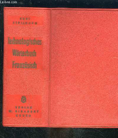 TECHNOLOGISCHES WORTERBUCH FRANZOSISCH- Allemand traduit en franais