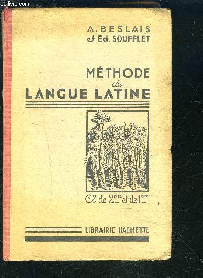 METHODE DE LANGUE LATINE- CL DE 2e ET DE 1e