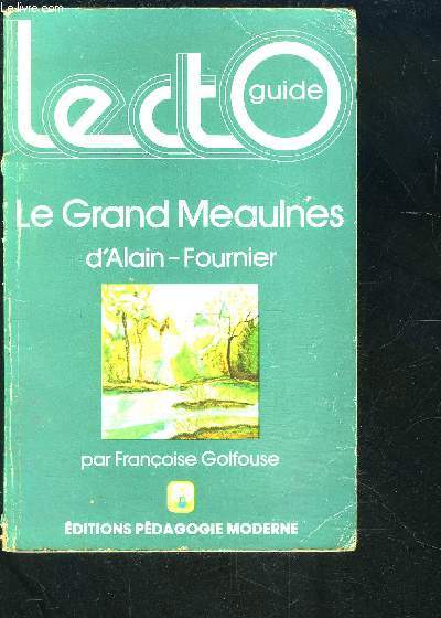 LE GRAND MEAULNES- LECTO GUIDE