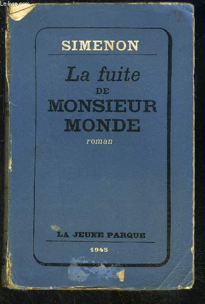 LA FUITE DE MONSIEUR MONDE