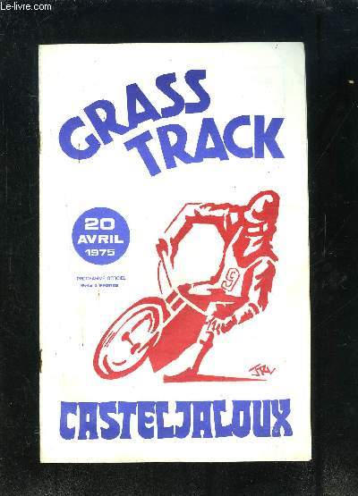 1 PLAQUETTE PROGRAMME GRASS TRACK 20 AVRIL 1975 CASTELJALOUX