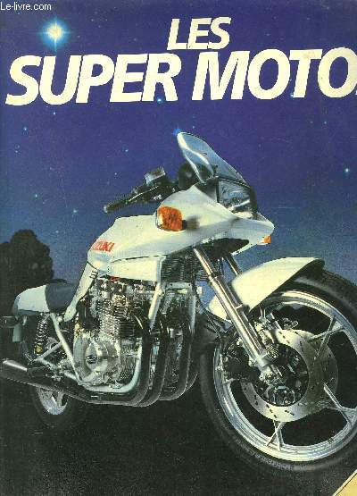 LES SUPER MOTOS