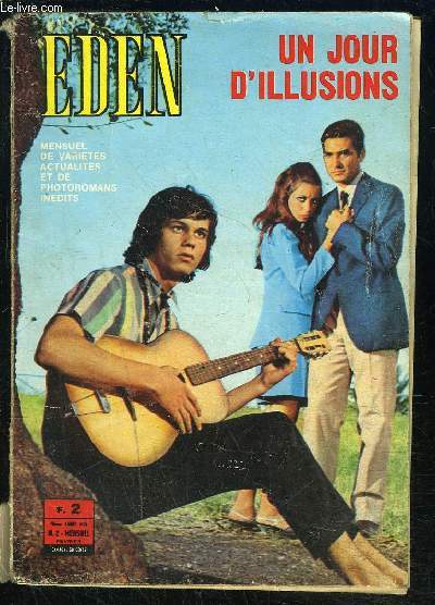 EDEN- N2- FEV 1970- MENSUEL DE VARIETES ACTUALITES ET DE PHOTOROMANS INEDITS- UN JOUR D ILLUSION