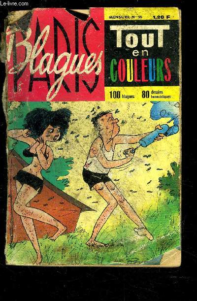 PARIS BLAGUES N55- TOUT EN COULEURS- 100 BLAGUES 80 DESSINS HUMORISTIQUES de Sainbert- Gondot- Tienno- Thiercy- Julhs- Bonnotte- Vigno- Marsoup- Chen- Lassalvy....