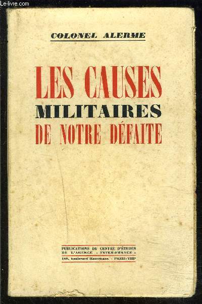 LES CAUSES MILITAIRES DE NOTRE DEFAITE