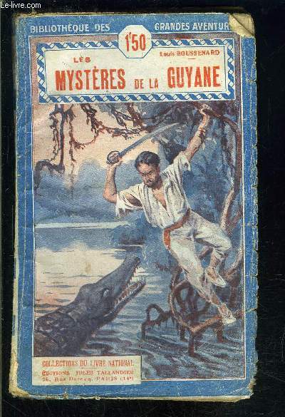 LES MYSTERES DE LA GUYANE