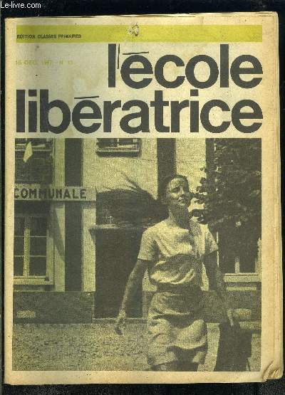 L ECOLE LIBERATRICE 15 DEC 1967- N13