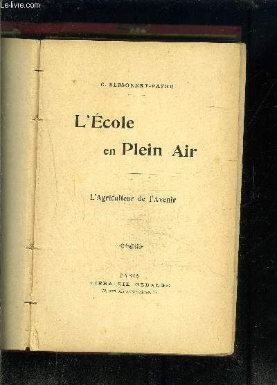 L ECOLE EN PLEIN AIR- L AGRICULTURE DE L AVENIR