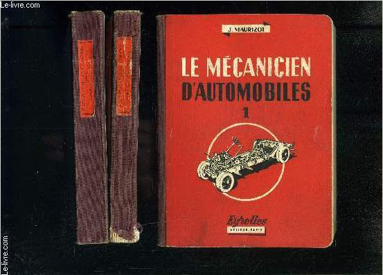 LE MECANICIEN D AUTOMOBILES- 3 TOMES EN 3 VOLUMES - MAURIZOT J - 1963 - Photo 1/1