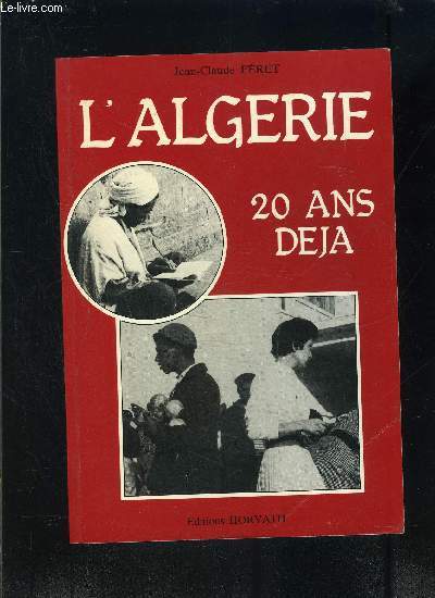 L ALGERIE 20 ANS DEJA