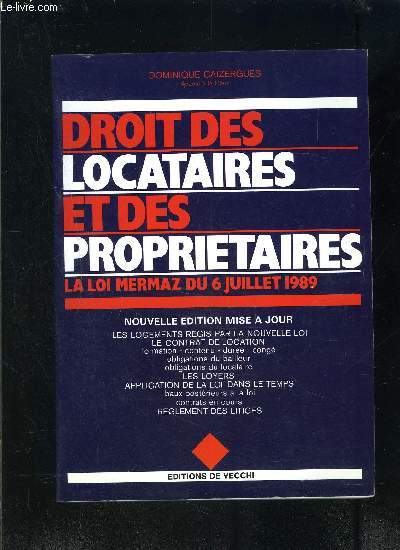 DROIT DES LOCATAIRES ET DES PROPRIETAIRES- LA LOI MERMAZ DU 6 JUILLET 1989