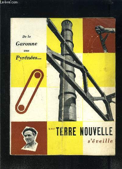 DE LA GARONNE AUX PYRENEES... UNE TERRE NOUVELLE S EVEILLE