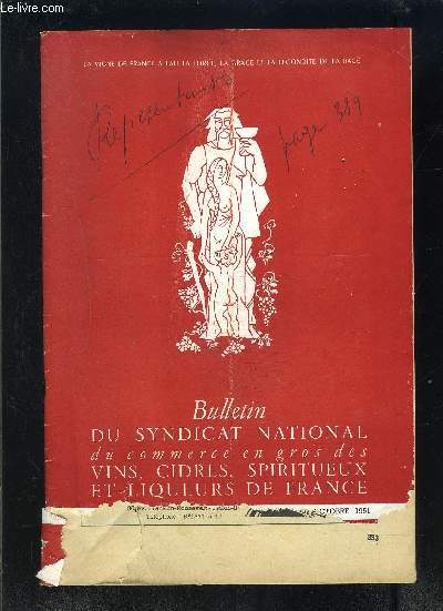 BULLETIN DU SYNDICAT NATIONAL DU COMMERCE EN GROS DES VINS, CIDRES, SPIRITUEUX ET LIQUEURS DE FRANCE