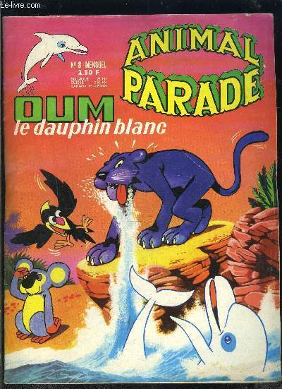 OUM LE DAUPHIN BLANC N8- ANIMAL PARADE- Les malheurs de Jean-Sbastien- Un tour qui tourne mal!