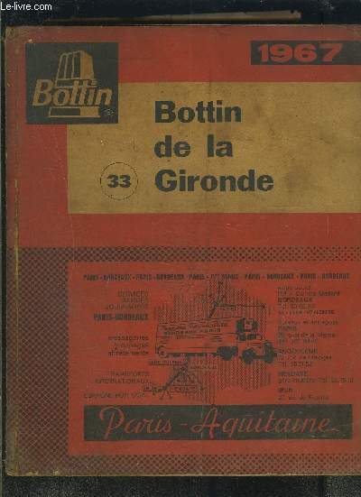 BOTTIN DE LA GIRONDE 33- 1967- SERVICES RAPIDES JOURNALIERS PARIS BORDEAUX- MESSAGERIES GROUPAGES AFFRETEMENTS- TRANSPORTS INTERNATIONAUX ESPAGNE PORTUGAL / PARIS AQUITAINE