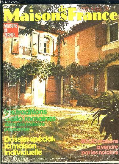 MAISON DE FRANCE N82- MAI 1977- Les traditions gallo romaines dans nos maisons paysannes- 2000 maisons  vendre par les notaires