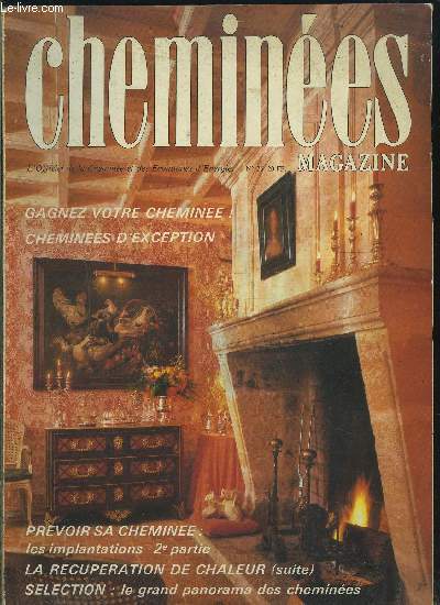 CHEMINEES MAGAZINE N26- Prvoir sa chemine: les implantations 2e partie- La rcupration de chaleur- Slection: le grand panorama des chemines...
