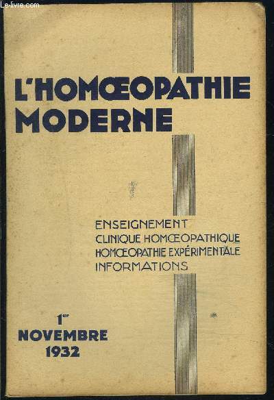 L HOMEOPATHIE MODERNE- N7- NOV 1932- TUBERCULOSE- Les tuberculines- Symptomatologie de la tuberculine de Koch- Effets mdicamenteux- Phosporus- Un cas de Psoriaris- Biologie et homopathie- L'homopathie aux Etats-Unis...