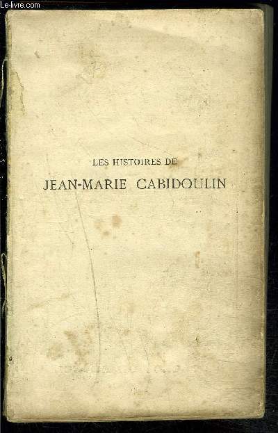 LES HISTOIRES DE JEAN-MARIE CABIDOULIN