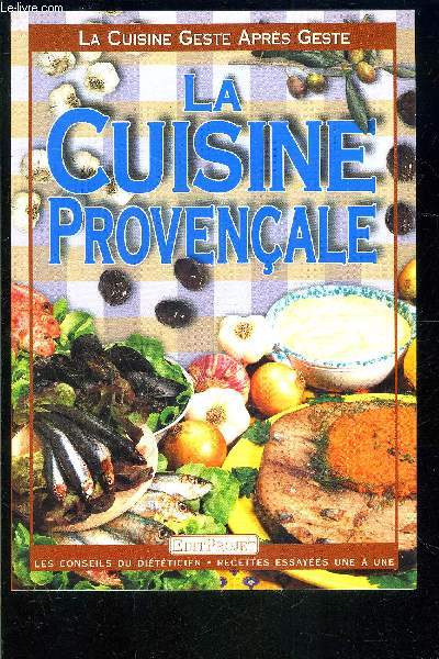 LE CUISINE PROVENCALE- LA CUISINE GESTE APRES GESTE