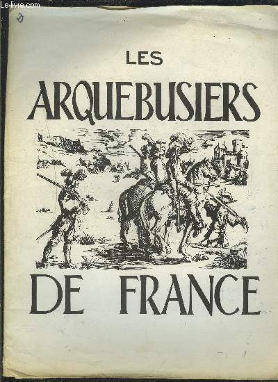 LES ARQUEBUSIERS DE FRANCE- N2 - MARS AVRIL 1964 - LE FUSIL PAULY EN 1812- FUSIL D INFANTERIE PRUSSIEN 1720