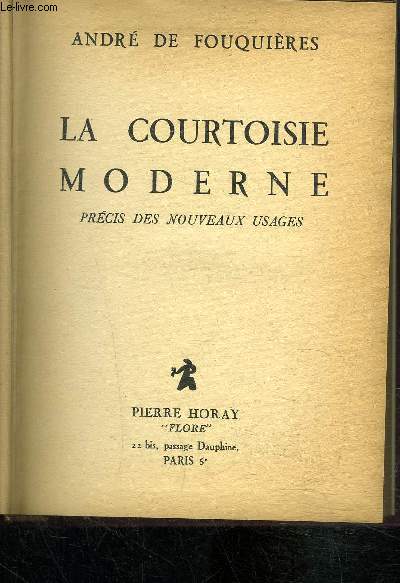 LA COURTOISIE MODERNE- PRECIS DES NOUVEAUX USAGES