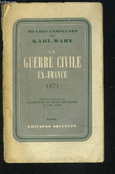 OEUVRES COMPLETES DE KARL MARX- LA GUERRE CIVILE EN FRANCE 1871