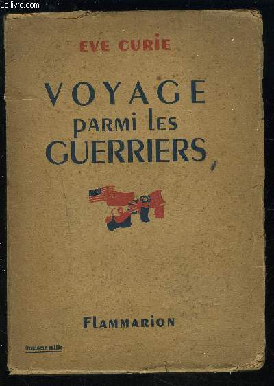 VOYAGE PARMI LES GUERRIERS