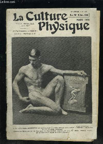 LA CULTURE PHYSIQUE- REVUE MENSUELLE ILLUSTREE- N587- MARS 1939- Le nu en plein air- Le baron Pierre de Coubertin...- Louli..- La culture physique  Valenciennes...