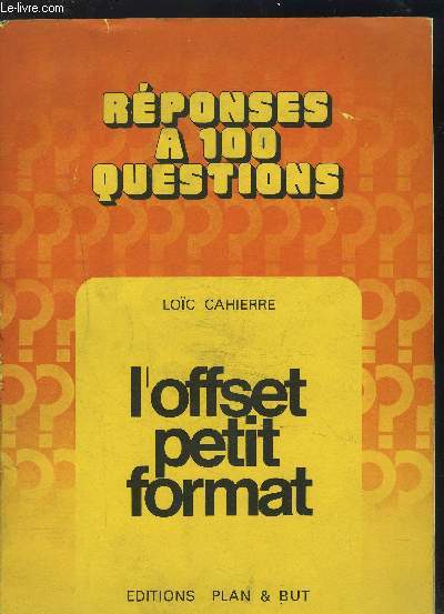 REPONSES A 100 QUESTIONS- L OFFSET PETIT FORMAT