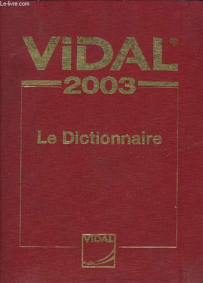 VIDAL 2003- LE DICTIONNAIRE