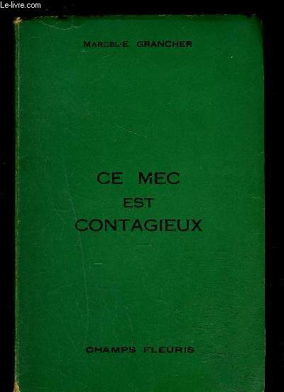 CE MEC EST CONTAGIEUX