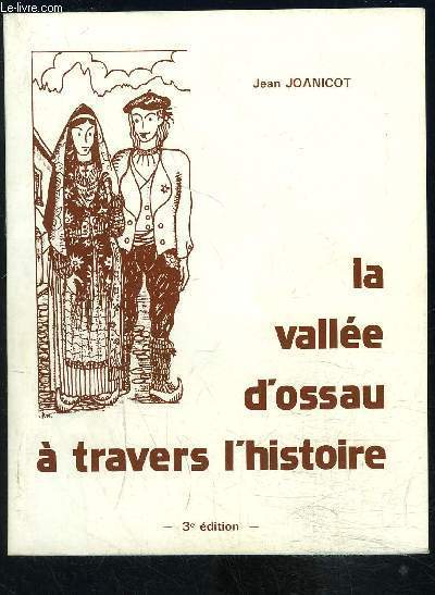 LA VALLEE D OSSAU A TRAVERS L HISTOIRE