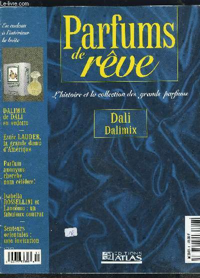 PARFUMS DE REVE- L HISTOIRE ET LA COLLECTION DES GRANDS PARFUMS- DALI DALIMIX- La famille des orientaux- Parfum anonyme recherche nom clbre...