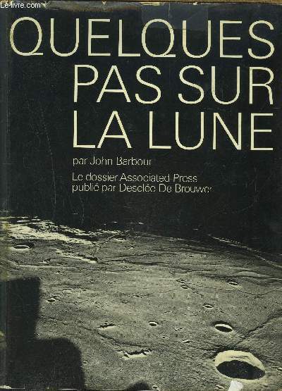 QUELQUES PAS SUR LA LUNE- Le dossier de l'Associated Press