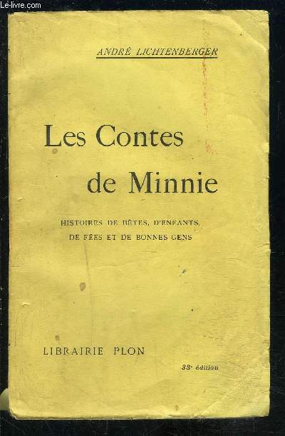 LES CONTES DE MINNIE- HISTOIRES DE BETES, D ENFANTS, DE FEES ET DE BONNES GENS