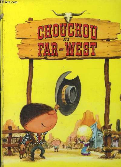 CHOUCHOU AU FAR WEST