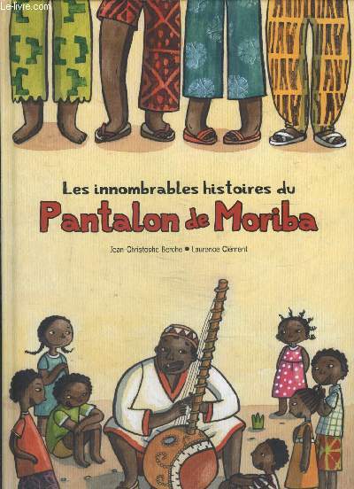 LES INOMBRABLES HISTOIRES DU PANTALON DE MORIBA