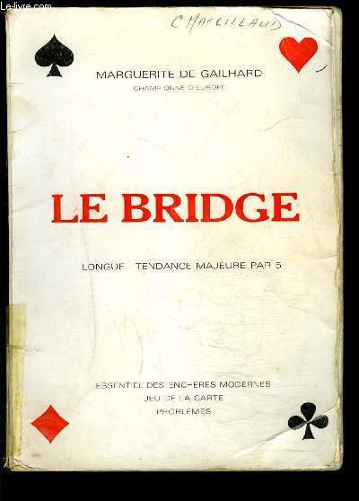 LE BRIDGE- LONGUE- TENDANCE MAJEURE PAR 5