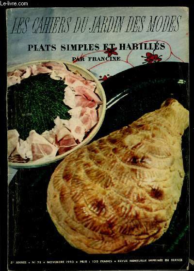 LES CAHIERS DU JARDIN DES MODES- N78- NOV 1953- PLATS SIMPLES ET HABILLES PAR FRANCINE