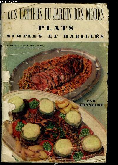 LES CAHIERS DU JARDIN DES MODES- N53- PLATS SIMPLES ET HABILLES PAR FRANCINE