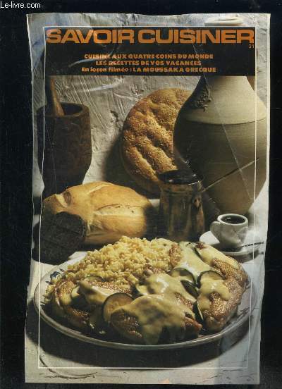 SAVOIR CUISINER N31- CUISINE AUX 4 COINS DU MONDE- LES RECETTES DE VOS VACANCES- LA MOUSSAKA GRECQUE
