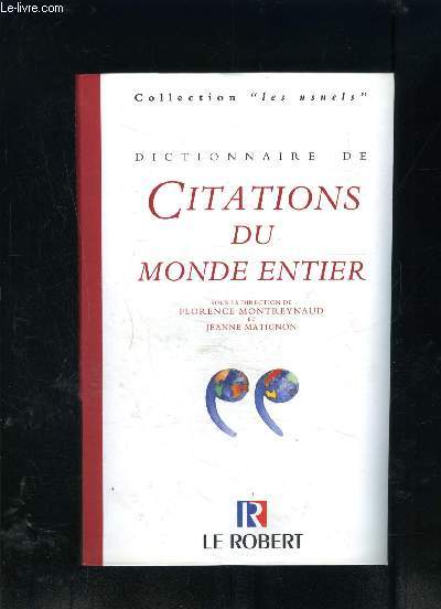 DICTIONNAIRE DE CITATIONS DU MONDE ENTIER- COLLECTION LES USUELS