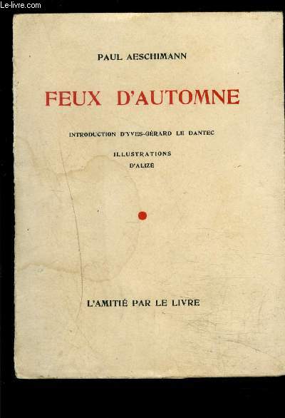 FEUX D AUTOMNE- DIZAINS prcds d'un Choix de pomes 1918-1944