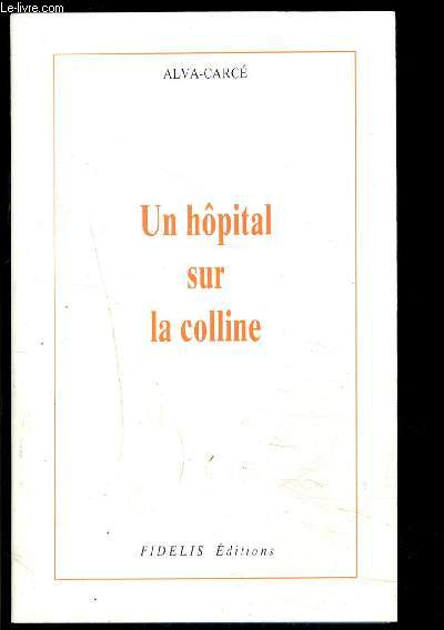 UN HOPITAL SUR LA COLLINE