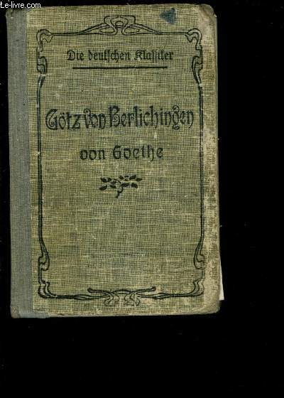 GOTZ VON BERLICHINGEN MIT DER EIFERNEN HAND- Texte en allemand