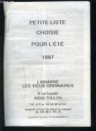 1 PLAQUETTE: PETITE LISTE CHOISIE POUR L ETE 1997- LIBRAIRIE LES VIEUX ORDINAIRES TOULON