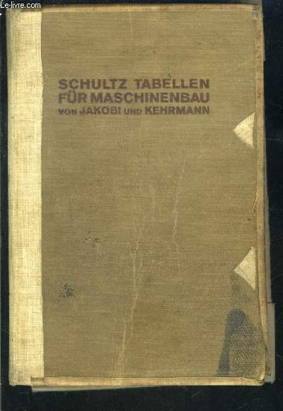 MATHEMATISCHE UND TECHNISCHE TABELLEN FUR MASCHINENBAUSCHULEN- Texte en allemand